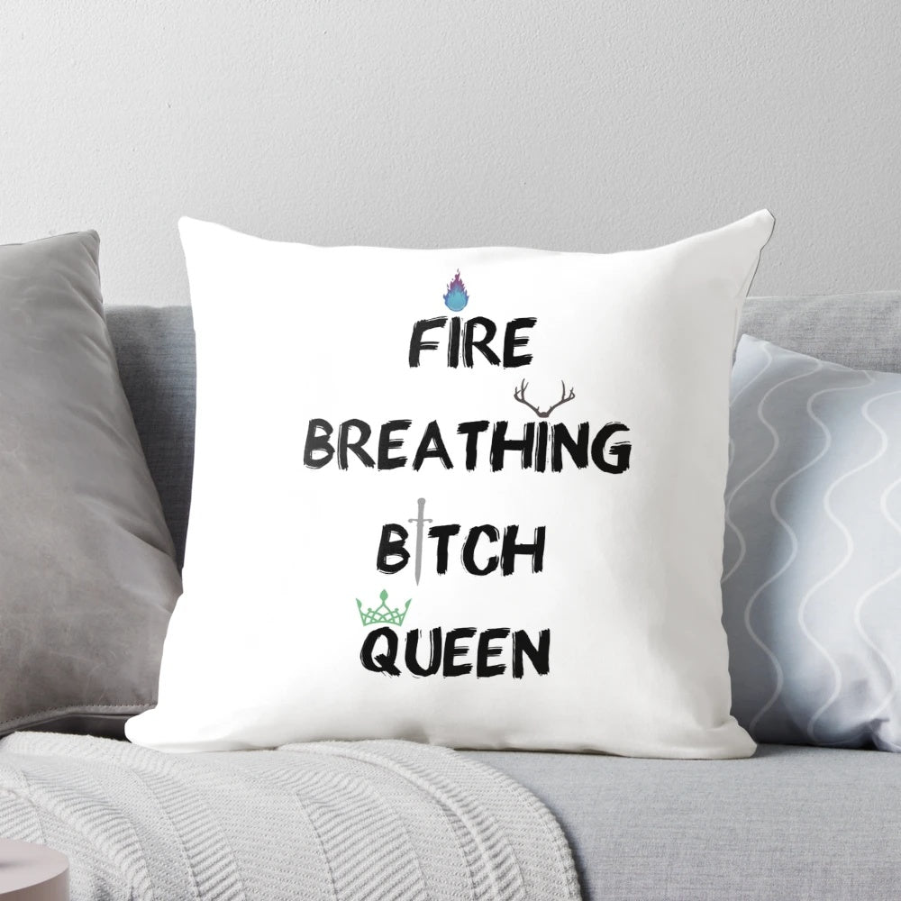 Throne of Glass "Fire-Breathing B*tch-Queen" Pillow featuring Celaena Sardothien, the heroine of the fantasy novel series.