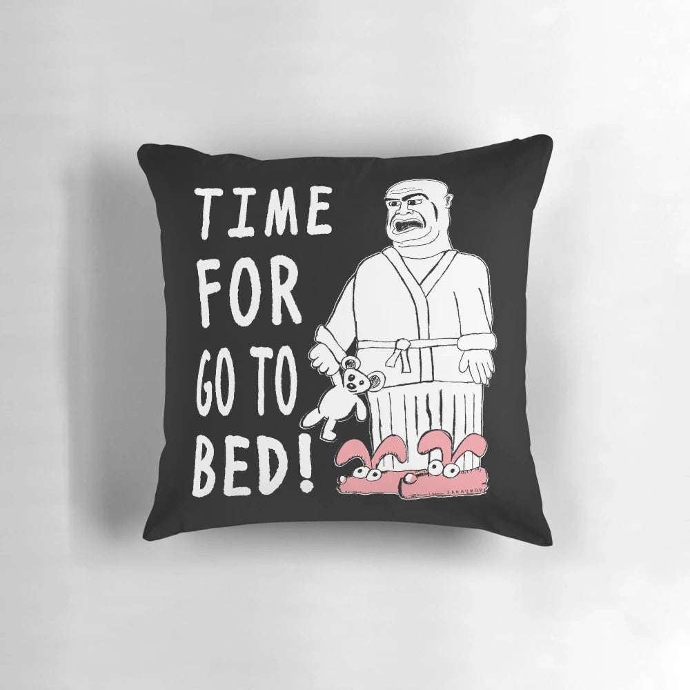 Time for Go to Bed Horror Comedy Pillow with cartoon and comic pop culture designs