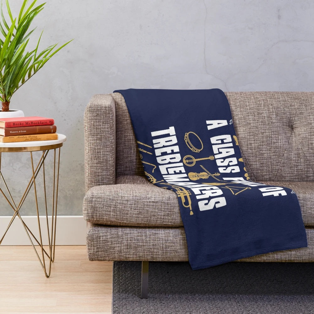 Plush blanket with a funny band pun "Band Director I Have a Class Full Of Treblemakers