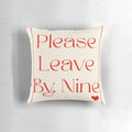 Trendy "Leave By Nine" poster pillow, a stylish home decor accent.