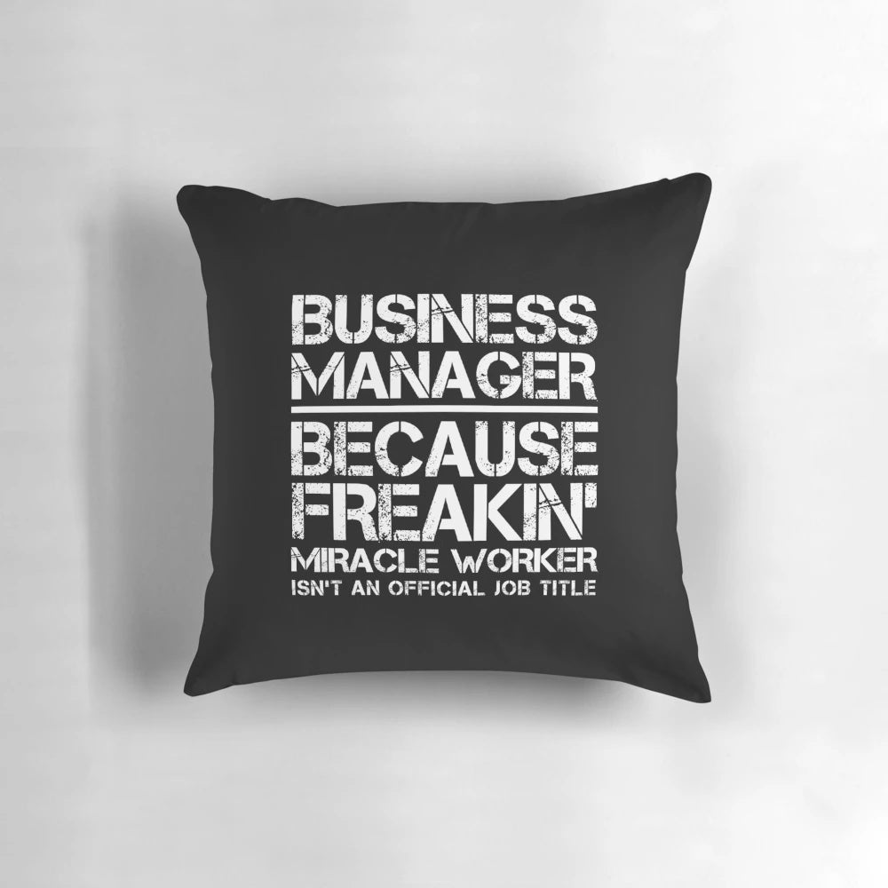 Business Manager Miracle Worker Pillow