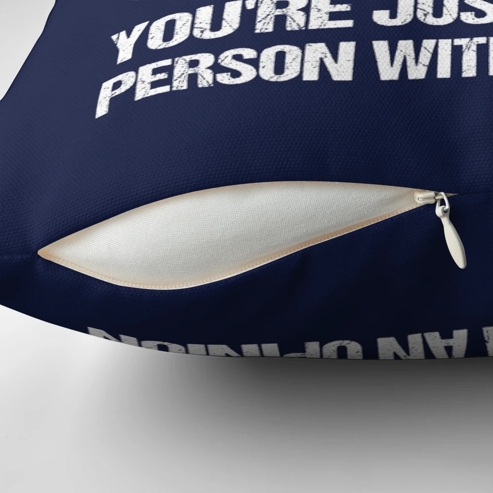 Pillow with the quote "Without data you're just another person with an opinion.