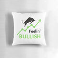 Feeling Bullish Pillow - Celebrate your trading success with this stylish and comfortable cushion.