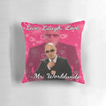 "Mr. Worldwide Live. Laugh. Love." Pitbull-themed decorative throw pillow