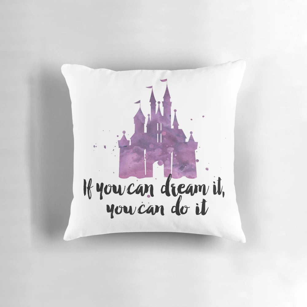 A plush, Disney-themed pillow with the inspirational quote "If you can dream it, you can do it"