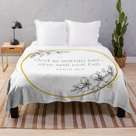 Soft, floral plush blanket featuring the Bible verse "God is within her, she will not fall" from Psalm 46:5