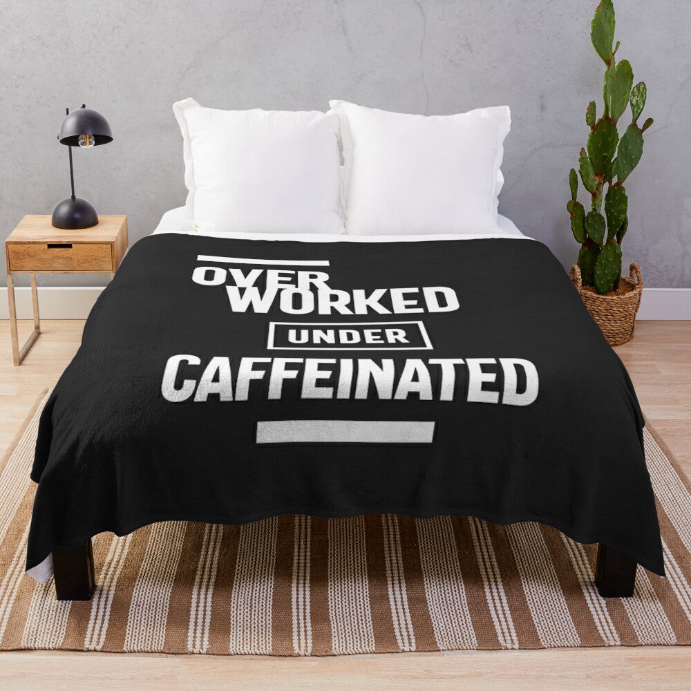 Plush blanket for overworked and under-caffeinated professionals