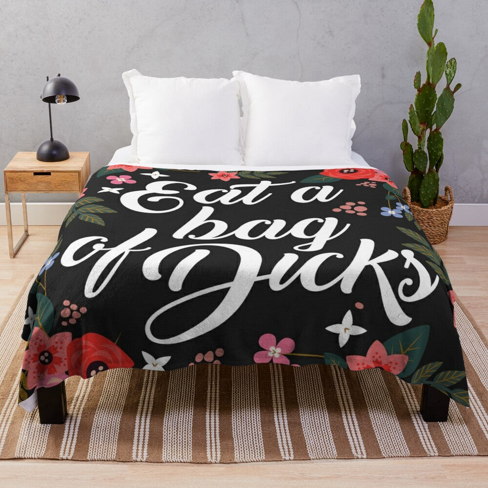 Sassy floral plush blanket with a humorous insulting quote