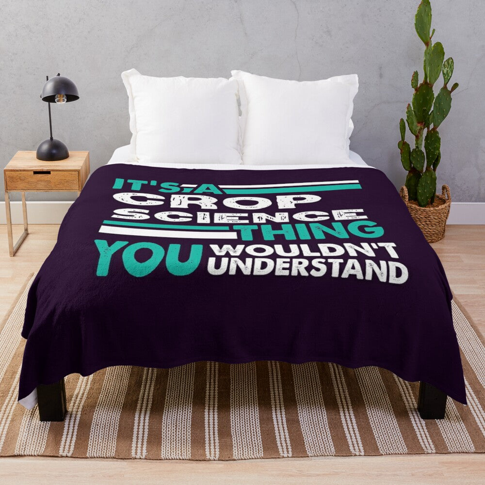 Plush blanket featuring the text "It's a Crop Science Thing You Wouldn't Understand"