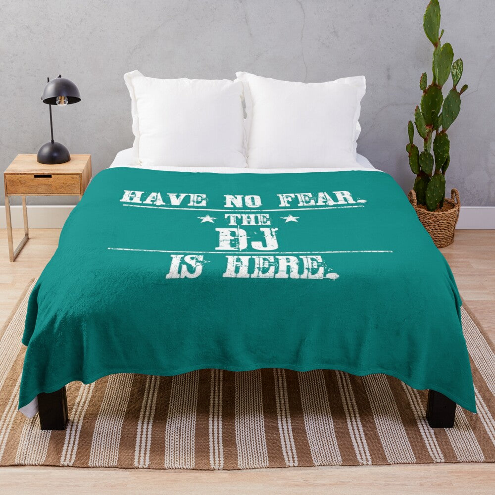 Plush blanket with "Have No Fear The DJ is Here" text and music-themed design