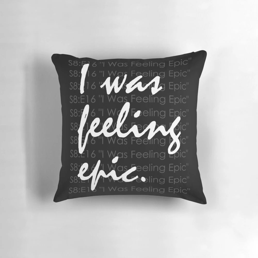 Vampire Diaries inspired pillow with dark background and text "I Was Feeling Epic