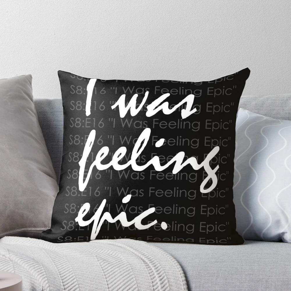 Vampire Diaries inspired pillow with dark background and text "I Was Feeling Epic