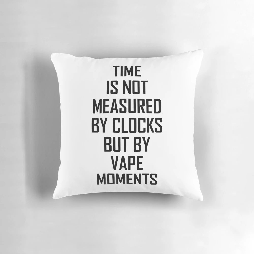 Vape Moments Measured Pillow for Vapers