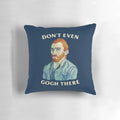 A vibrant and humorous "Don't Even Gogh There" pillow design inspired by the iconic painter Vincent Van Gogh.