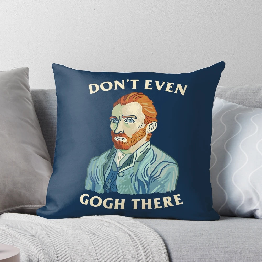 A vibrant and humorous "Don't Even Gogh There" pillow design inspired by the iconic painter Vincent Van Gogh.