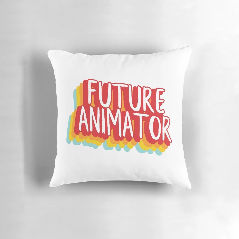 Colorful pillow featuring inspirational quotes and typography for future animators and cartoon enthusiasts
