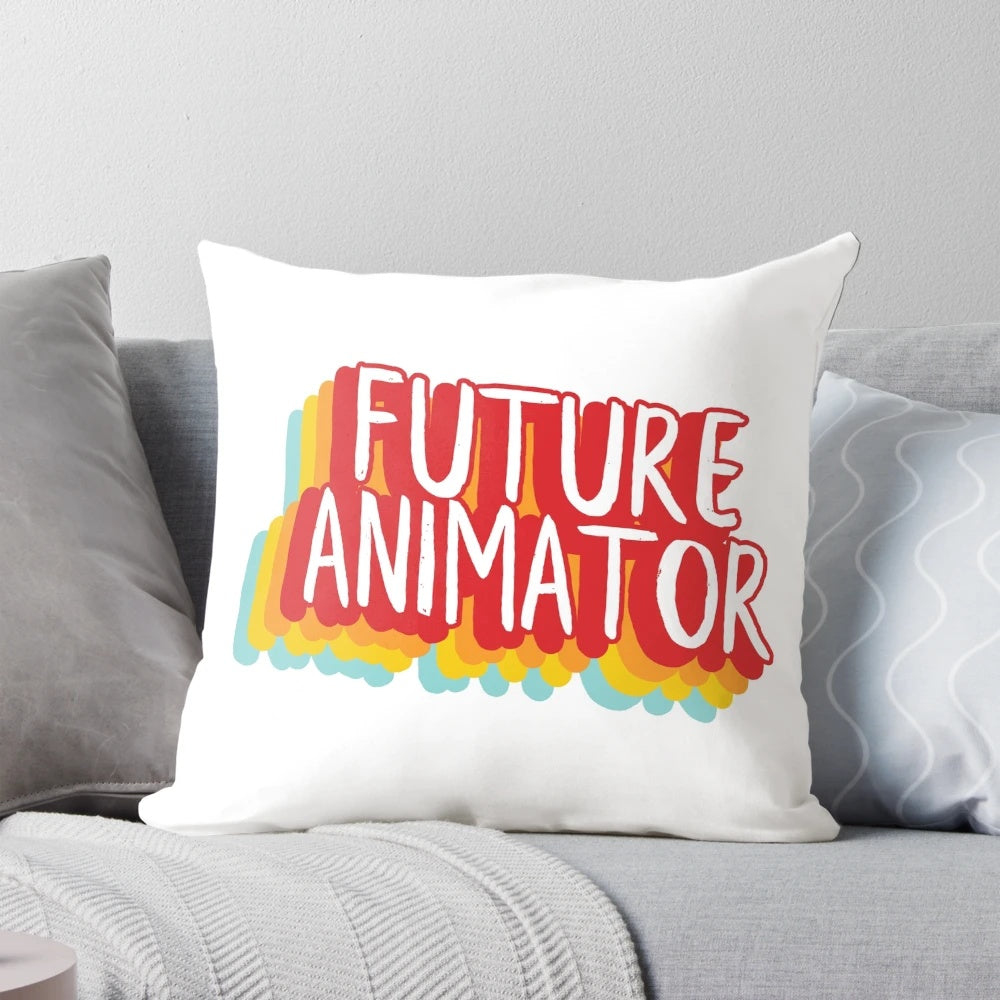 Colorful pillow featuring inspirational quotes and typography for future animators and cartoon enthusiasts