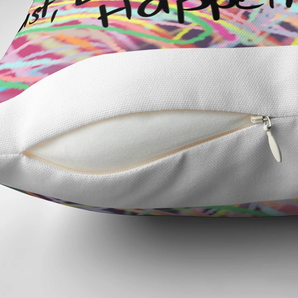 A colorful, abstract quote pillow with a vibrant, eye-catching design.