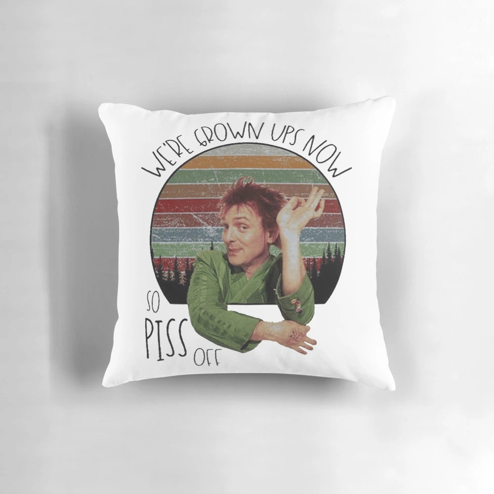 Vintage-style 'Drop Dead Fred' themed pillow with the text "We're Grown Ups Now So Piss Off