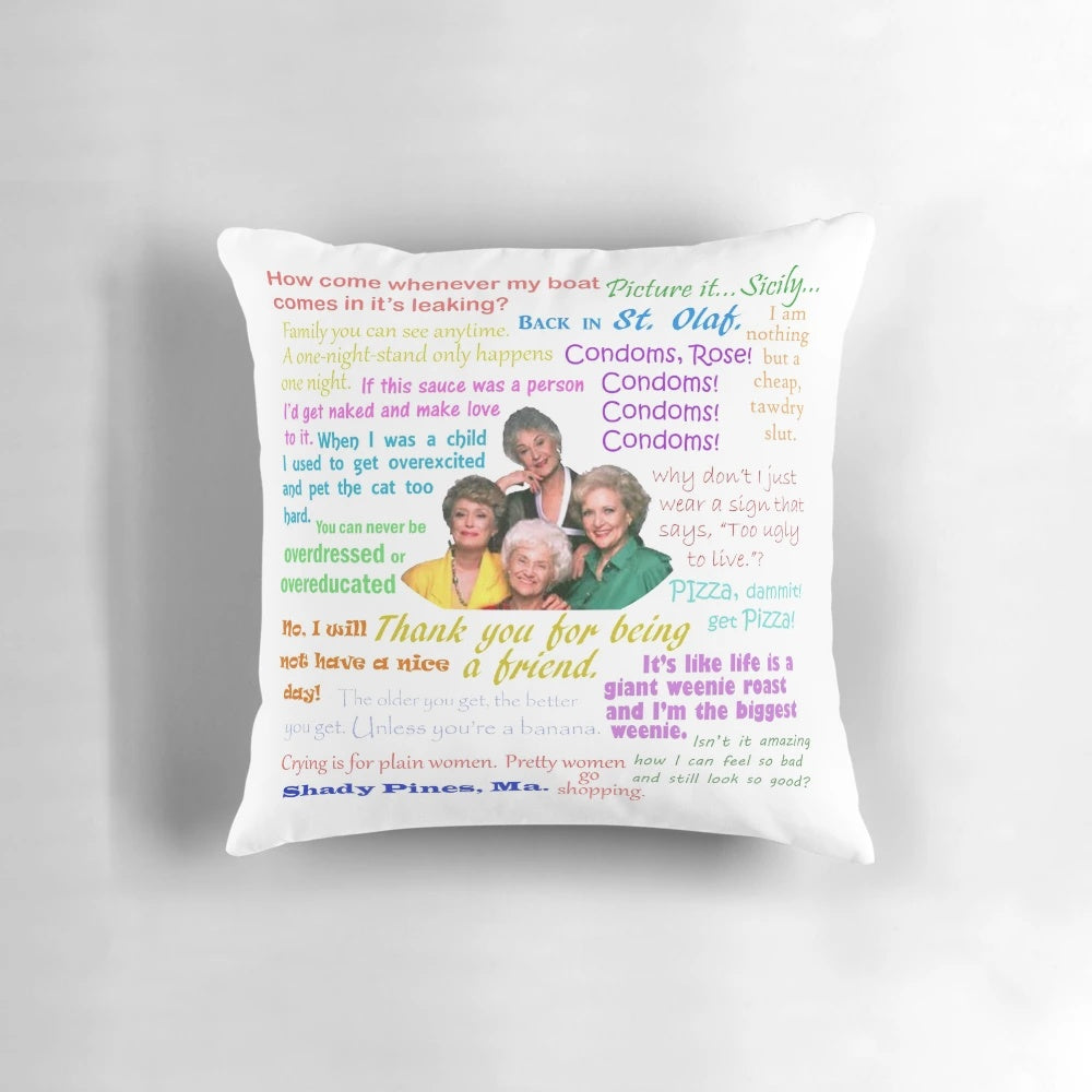 A golden girls themed throw pillow featuring classic quotes and character illustrations.