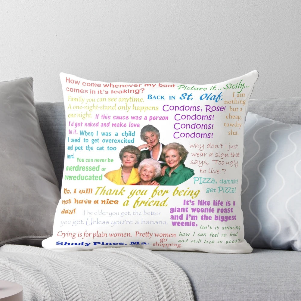 A golden girls themed throw pillow featuring classic quotes and character illustrations.