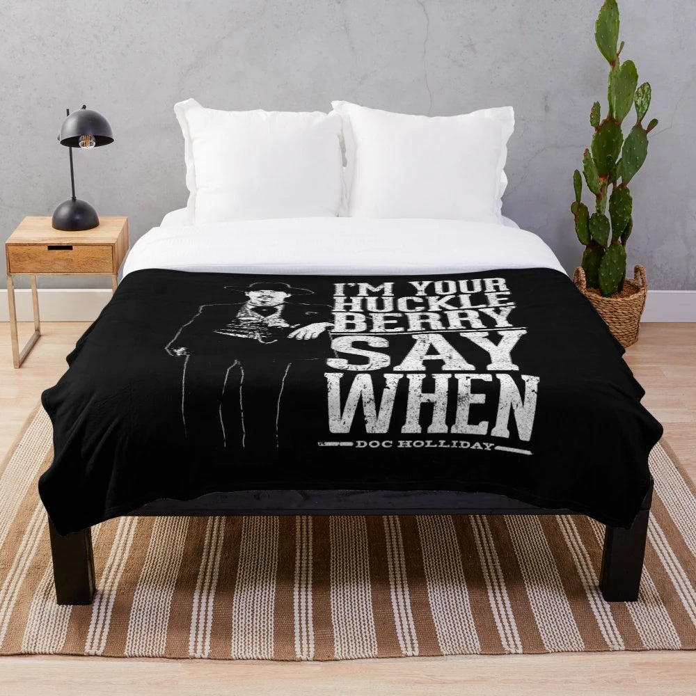 I'm Your Huckleberry - Say When" vintage-style plush blanket featuring a classic western quote
