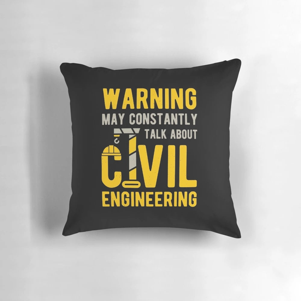 A funny civil engineering pillow with an amusing quote or saying