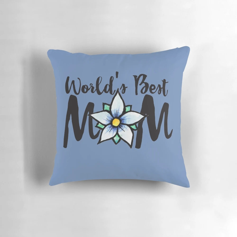 Worlds Best Mom Pillow - Thoughtful Mother's Day Gift for Gardening Moms