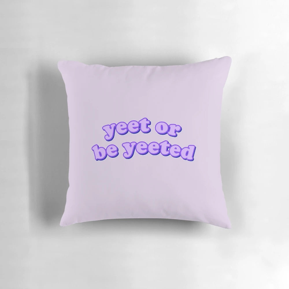 Yeet or Be Yeeted" Funny Pillow with Vibrant Meme Design