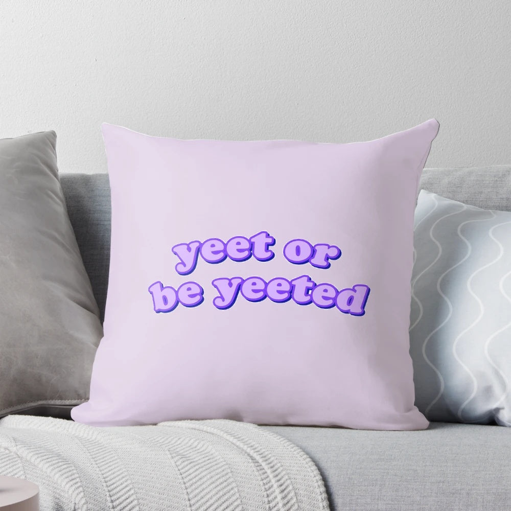 Yeet or Be Yeeted" Funny Pillow with Vibrant Meme Design