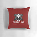 Zero Barks Given - Funny Sarcastic Dog Lover Quote Decorative Pillow